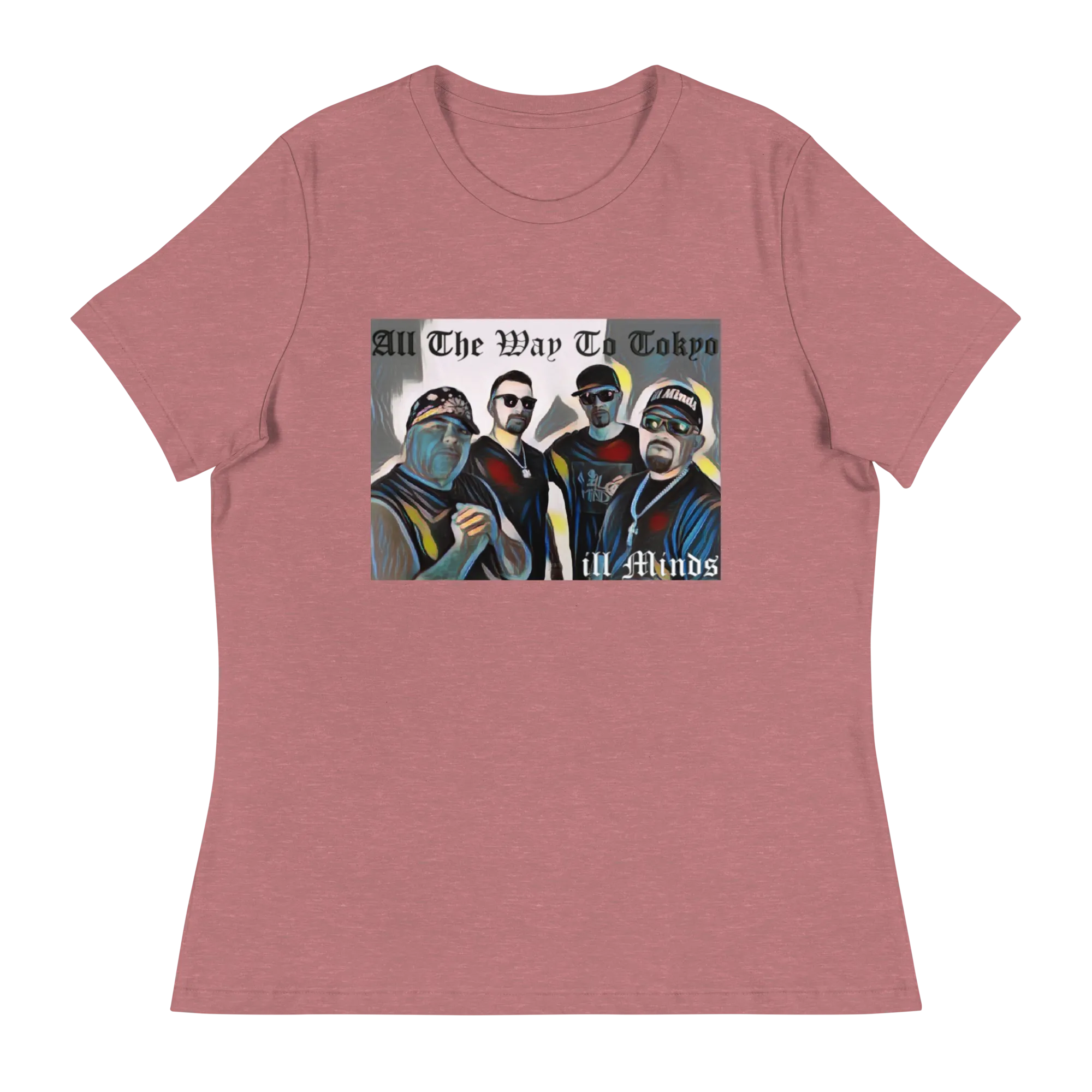 iLL Minds - All the Way to Tokyo - Women's Relaxed T-Shirt